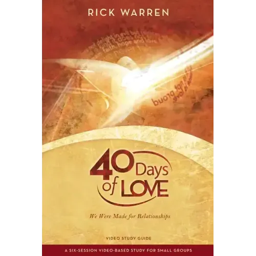 40 Days of Love Bible Study Guide: We Were Made for Relationships