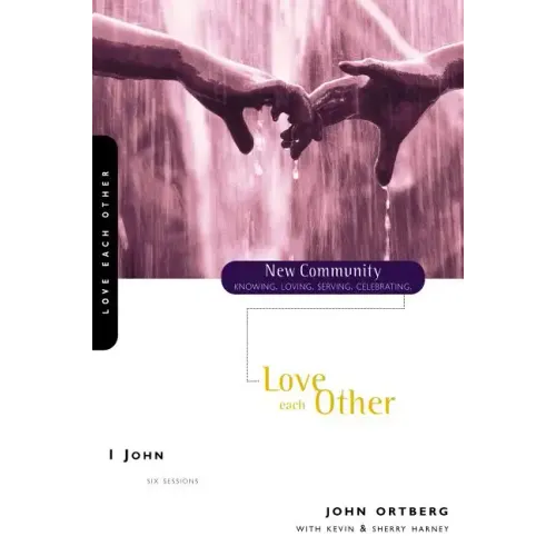 1 John: Love Each Other